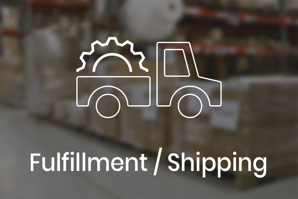 Manufacturing and Fulfillment